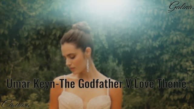 UMAR KEYN The GODFATHER.V.LOVE THEME