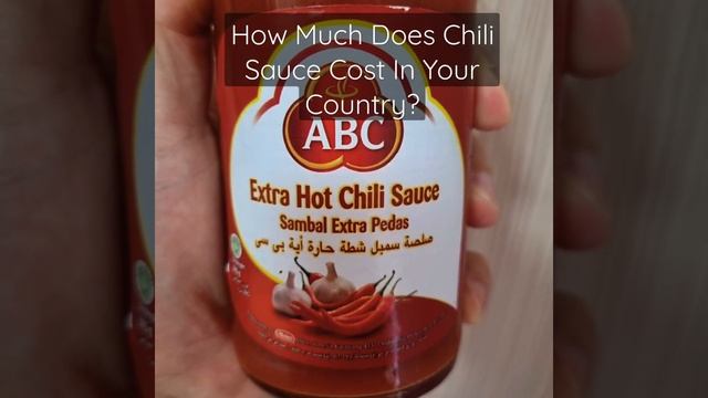 How Much Does Chili Sauce Cost In Your Country? #food #foodie #foodlover #foodporn #eat #foodblogge смотреть онлайн