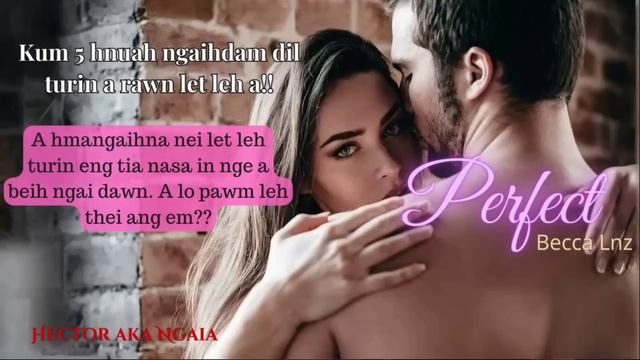 PERFECT 19 BY Becca Lnz MIZO LOVE STORY #thawnthu #ngaihnawm #thawnthungaihnawm #mizo смотреть онлайн
