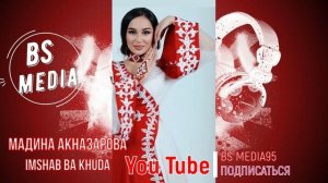 Мадина Акназарова Имшаб Ба Худа2023