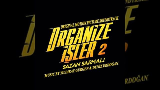 Organize İşler 2 Sazan Sarmalı - Sarı Saruhan - Yıldıray Gürgen & Deniz Erdoğan