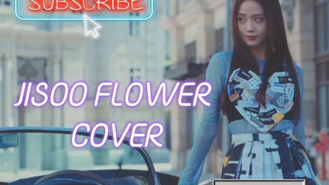 Jisoo flower cover🌸😄 |kashu | songcover смотреть онлайн