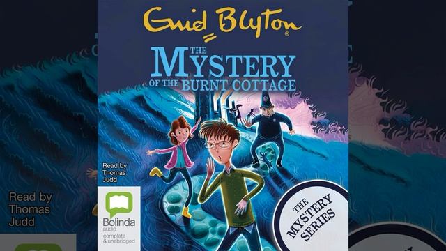 The Mystery of the Burnt Cottage eAudio by Enid Blyton #eaudiobooks #enidblyton смотреть онлайн