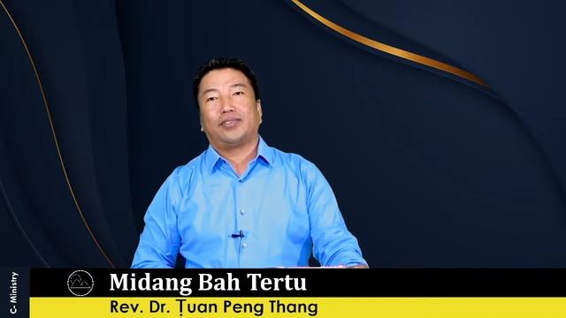Midang Bah Tertu - Rev. Dr. Ṭuan Peng Thang смотреть онлайн