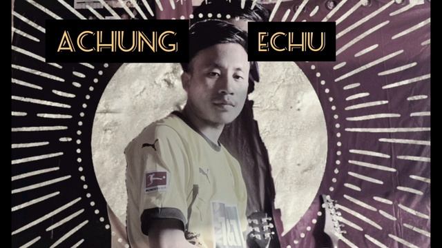 Nüng shing pü jo-lin pea üng pu //ACHUNG ECHU.. смотреть онлайн