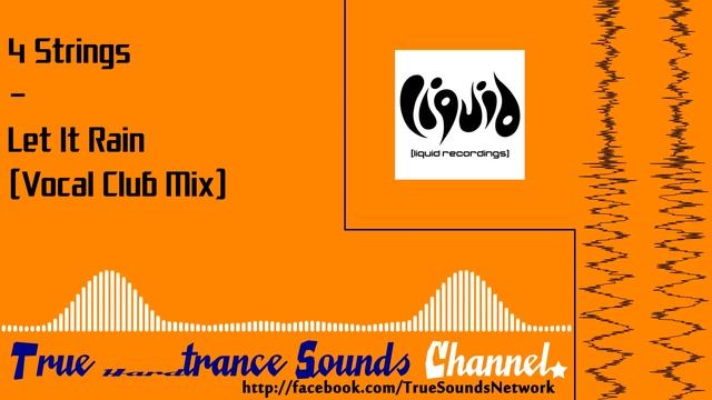 4 Strings - Let It Rain (Vocal Club Mix) смотреть онлайн