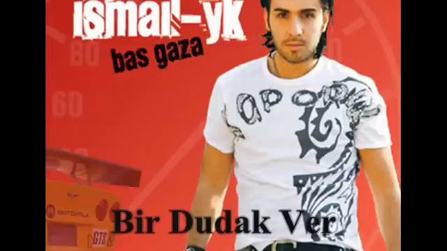 IsmaiL YK - Bir Dudak Ver смотреть онлайн