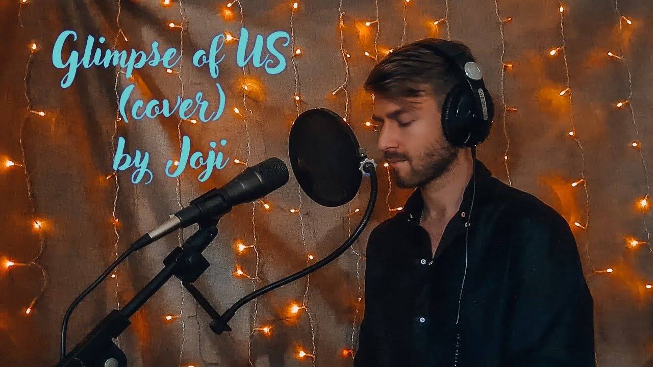Glimpse Of US (cover) By Joji