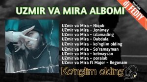 Uzmir va mira albom