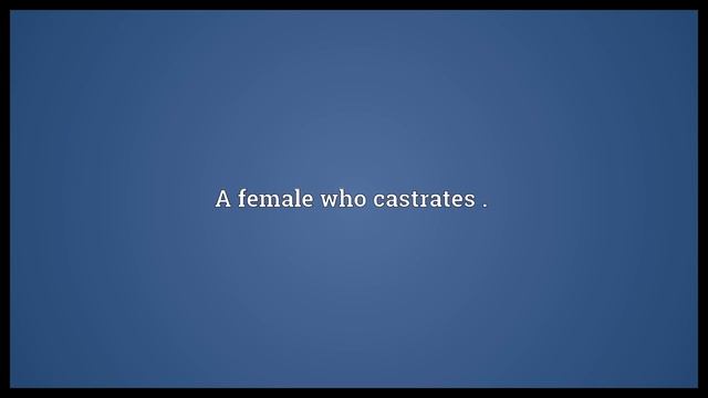 Castratrix Meaning смотреть онлайн