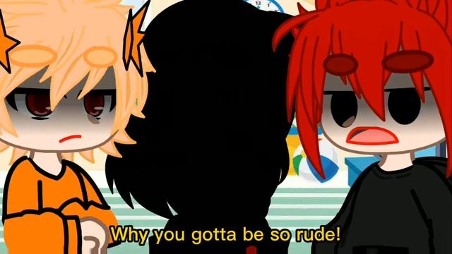 [WHY U GOTTA BE SO RUDE!!] :Kiribaku: ❤Eri Chan❤ (gacha club) смотреть онлайн