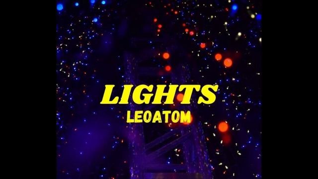 LeoAtom - Lights (XM & Ruminus Release) [Birthday Special 1/2] {Progressive House} смотреть онлайн