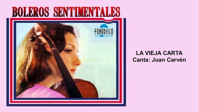 La Vieja Carta - Juan Carvén - (FD) смотреть онлайн