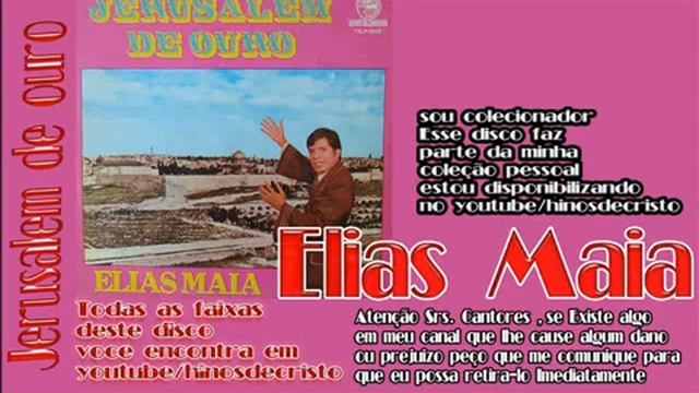 Elias maia Jerusalem de ouro cd completo nº 255 смотреть онлайн