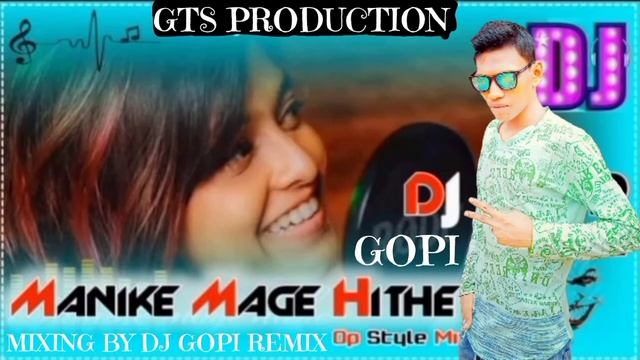 Manike Mage Hithe Dj Gopi Remix Gts Production смотреть онлайн