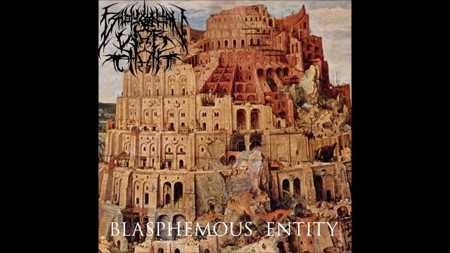 Babylonian War Chant - Blasphemous Entity - [EP] смотреть онлайн