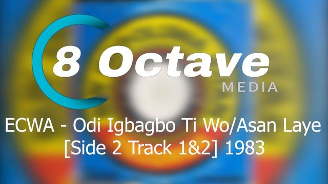 ECWA - Odi Igbagbo Ti Wo/Asan Laye [Side 2 Track 1&2] 1983 Album смотреть онлайн