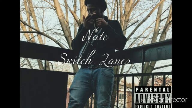 Nate -Switch Lanes (Official Audio) смотреть онлайн