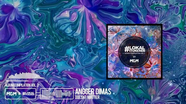 Angger Dimas - Doesnt Matter смотреть онлайн