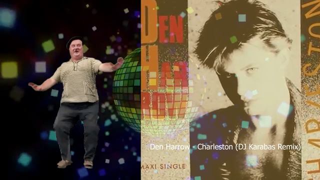 Den Harrow - Charleston (DJ Karabas Remix)