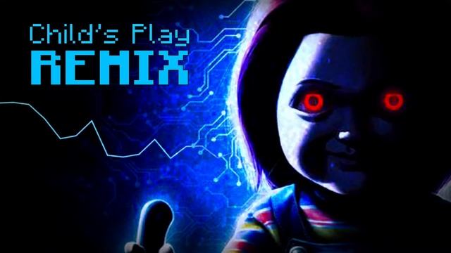 Child's Play REMIX | Child's Play (2019) | Morgan Dunn смотреть онлайн