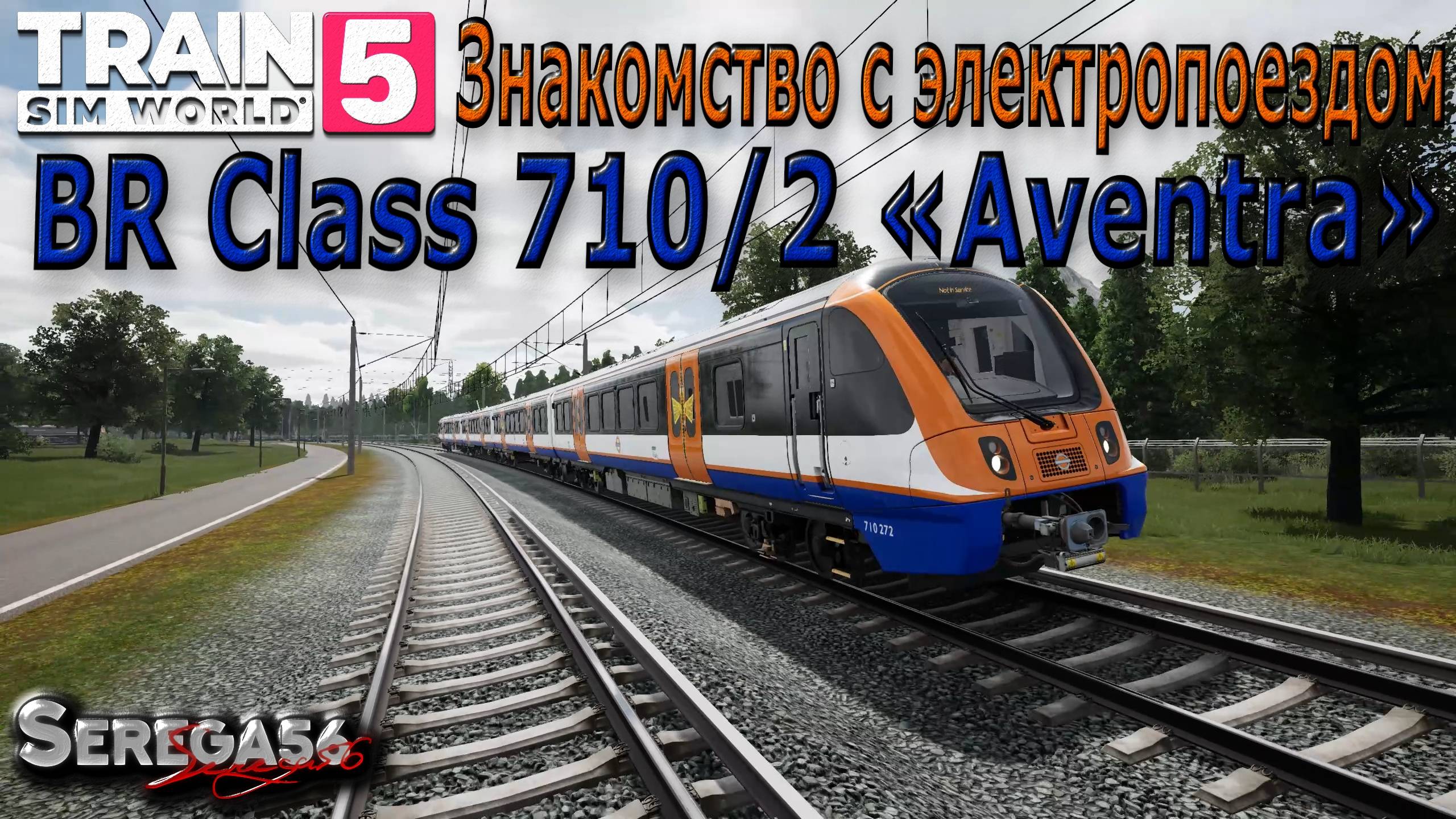 Train Sim World 5: Знакомство с электропоездом BR Class 710/2 «Aventra» смотреть онлайн
