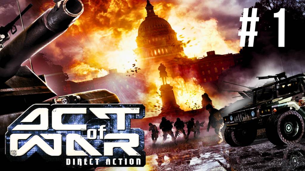 ACT OF WAR: DIRECT ACTION | ПЕРВОЕ ПРОХОЖДЕНИЕ | #1 смотреть онлайн