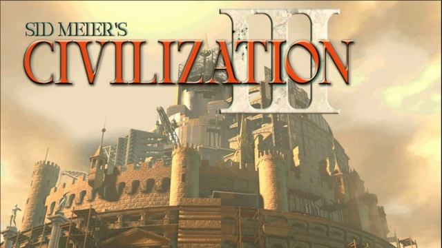 Sid Meier's Civilization III Полный оригинальный саундтрек