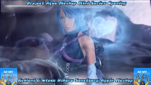 Kingdom Hearts Project Aqua Mini Mashup Series Opening смотреть онлайн