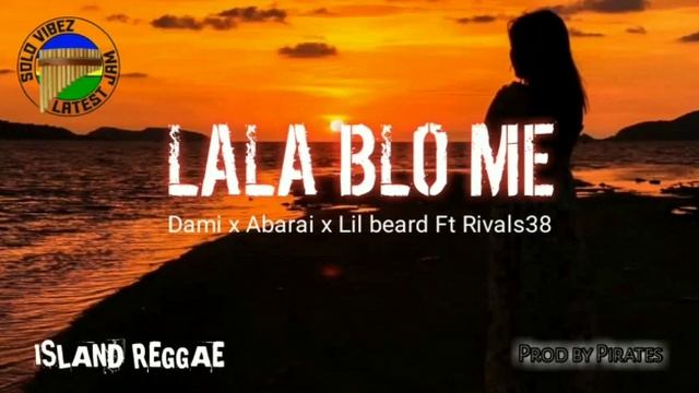 Lala blo me(Coming out soon) Dami x Abarai x Lil beard x Rivals38 смотреть онлайн
