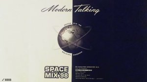 MODERN TALKING - Space Mix '98