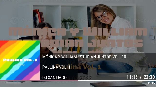 DJ Santiago - Mónica y William estudian juntos Vol. 10 (Paulina Vol. 1) Guaracha 2022 смотреть онлайн