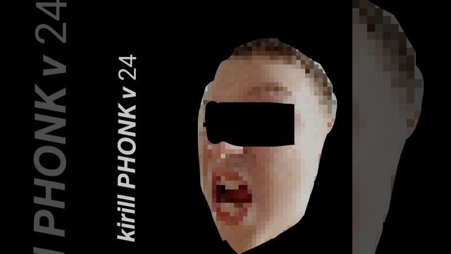 Kirill PHONK v 24 смотреть онлайн