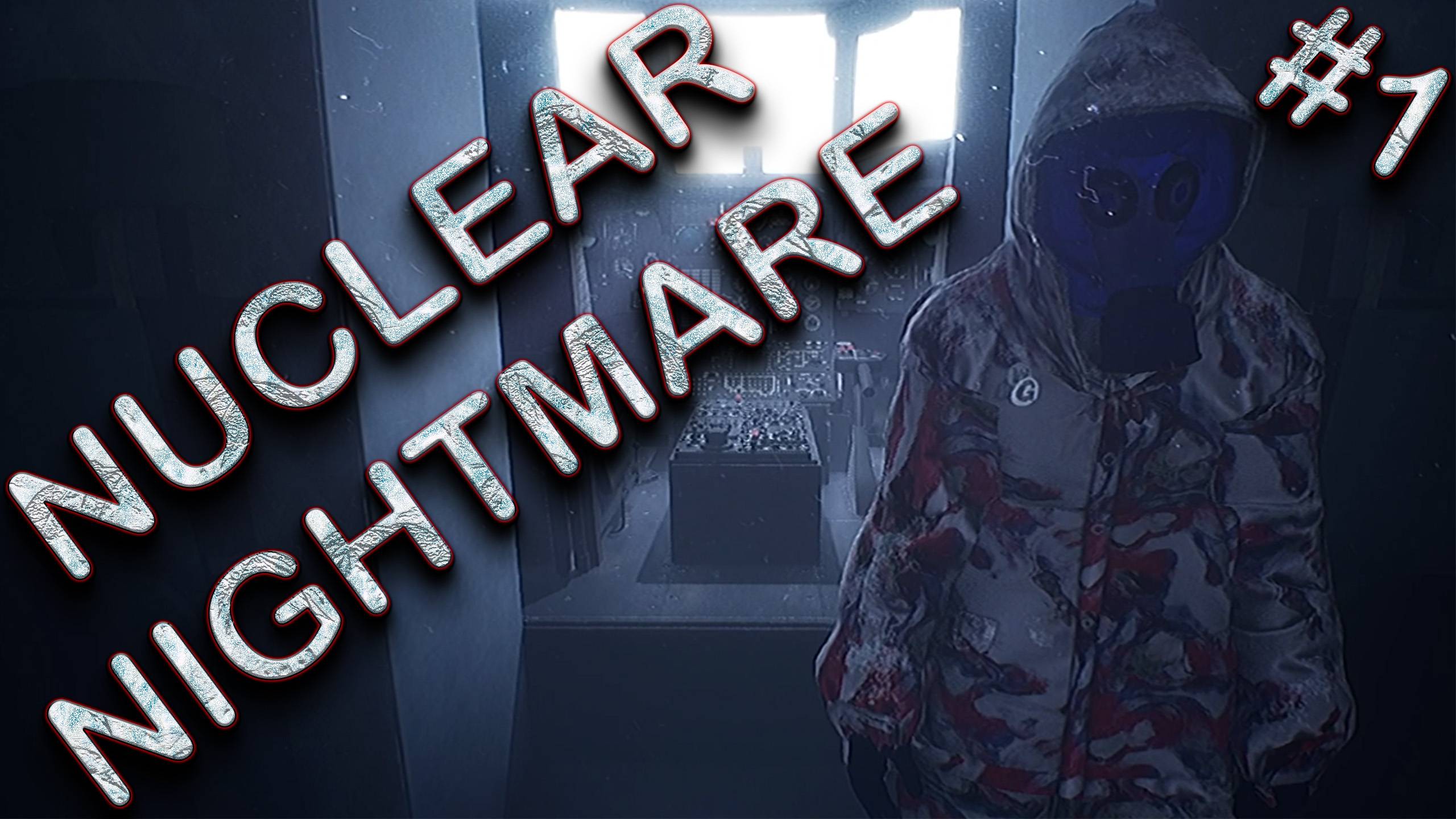 Nuclear Nightmare #1 ХОЛОДНО И СТРАШНО (ДУО)