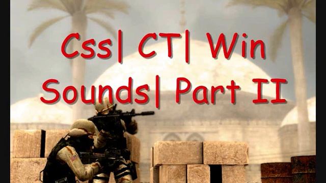 Css| CT| Win Sounds| Part II смотреть онлайн