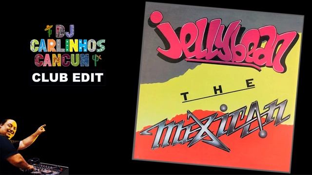 Jellybean Feat Jenny Haan - The Mexican (DJ Carlinhos Club Edit 586) 1984