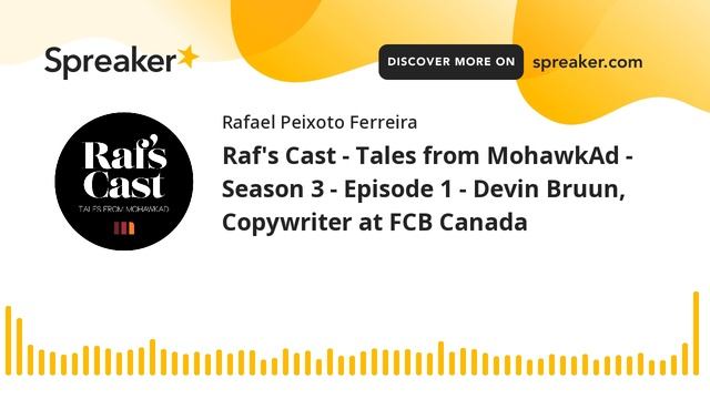 Raf's Cast - Tales from MohawkAd - Season 3 - Episode 1 - Devin Bruun, Copywriter at FCB Canada смотреть онлайн