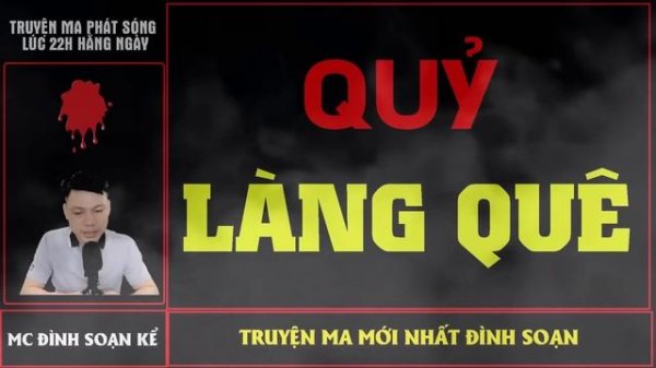 Truyên Ma Cực Hay : Quỷ Làng Quê | MC ĐÌNH SOẠN