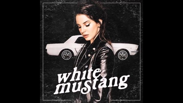 Lana Del Rey - White Mustang (Instrumental With Backing Vocals) смотреть онлайн
