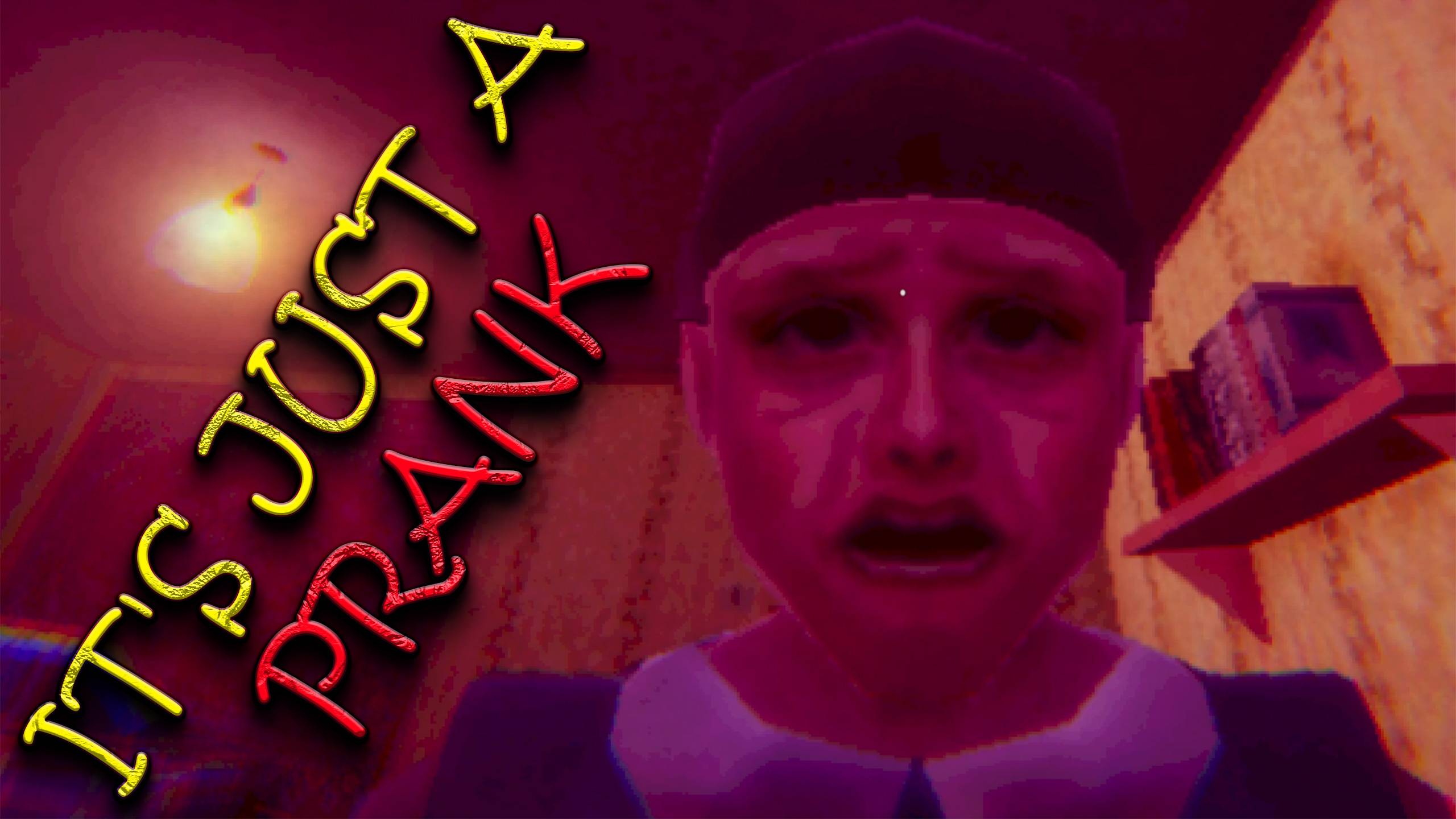 It's Just a Prank - ПЛОХИЕ ПРАНКИ смотреть онлайн