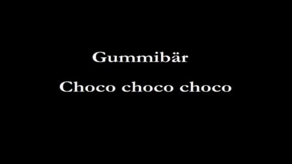 Gummibär - Choco choco choco