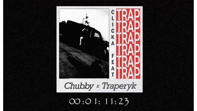 CHUBBY x TRAPERYK 'TRAP' (RAF RMX) смотреть онлайн