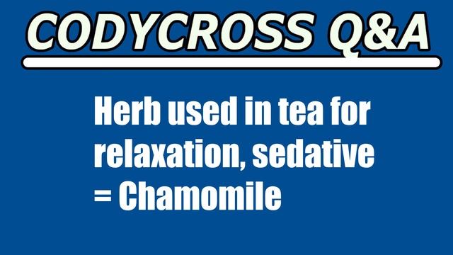 Herb used in tea for relaxation, sedative (CodyCross Crossword Answer) смотреть онлайн