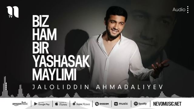 JALOLIDDIN AXMADALIYEV - BIZ XAM BIR YASHASAK MAYLIMI