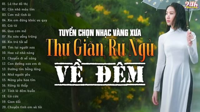 Nhạc Vàng Xưa Tuyển Chọn, Thư Giãn Ru Ngủ Về Đêm | Nhạc Trữ Tình Hải Ngoại Bất Hủ Lãng Mạn Hay Nhất