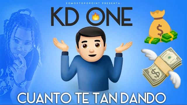 KD-ONE - CUANTO TE TAN DANDO (AUDIO OFICIAL) - PAPIPA смотреть онлайн