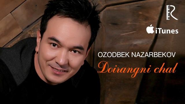 Ozodbek Nazarbekov - Doirangni Chal | Озодбек Назарбеков - Доирангни чал (music Version)