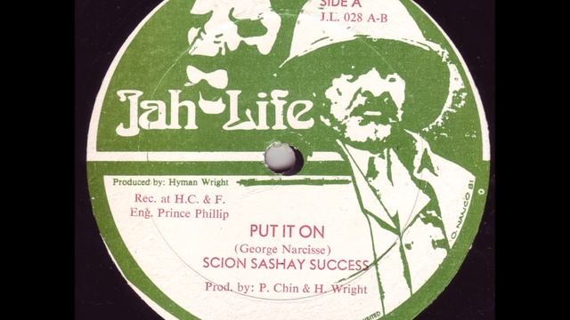 Scion Sashay Success - Put It On + Dub - 12" Jah Life - DIGITAL 80'S DANCEHALL смотреть онлайн