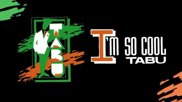 Tabu - I'm so Cool смотреть онлайн