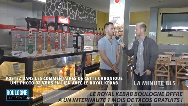 LA MINUTE BLS - Au Royal Kebab Boulogne vous offre 1 mois de Tacos gratuits ! смотреть онлайн